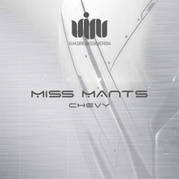 Miss Mants - Chevy (Original Mix)/ OUT ON 29th JUNE 2015/VIM RECORDS by MISS MANTS
