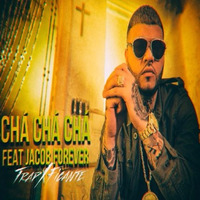 Cha Cha Cha (TrapXFicante) - Farruko Ft. Jacob Forever by SienteMusic