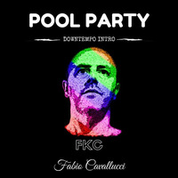 Pool Party - Downtempo Intro by FKC by Fabio Kowalski Cavallucci