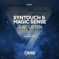 Syntouch & MagicSense - Just Listen (Original Mix)[Beyond The Stars Records]@Aly&Fila'sFSOE#501 by Syntouch