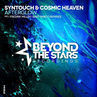 Syntouch & Cosmic Heaven - Afterglow (Original Mix)[Beyond The Stars Records] by Syntouch