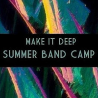 Summer Band Camp 2017 - by LoQuin by Make It Deep