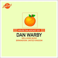 House Saladcast 031 | Dan Warby by housesaladmusic