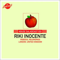 House Saladcast 033 - Riki Inocente by housesaladmusic