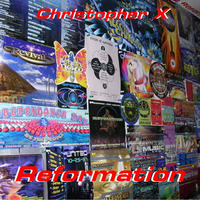 Reformation by Christopher X