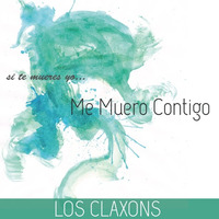Me Muero Contigo [Los Claxons] by Zandy