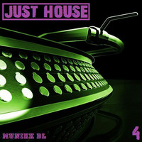 Just House Vol 4 by Munikk