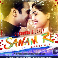 0.1 SANAM RE (ARIJIT SINGH)- DJ SACHIN BIJAPUR by Dj Sachin Bijapur