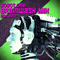 Brainwash Techno Mix 26-01-2017 by Robot One