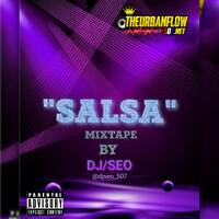 Salsa Mixtape By - DjSeo507 by @theurbanflow507