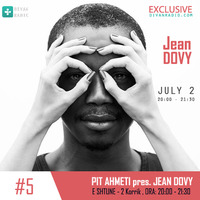 Pit Ahmeti pres. Jean Dovy - Pitcast #5 by Divan Radio