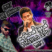 2017 - Deviyan Budun Thabla Spd Mix - Dj Dilhara - DEVIL DJZ by DJ Dilhara