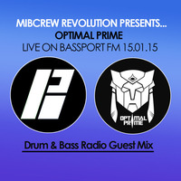 M.I.B. Crew Revolution Presents - Optimal Prime Live On Bassport FM [15.01.15] by Optimal Prime