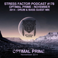 Stress Factor Podcast Episode #178 - Optimal Prime Guest Mix by Optimal Prime