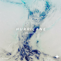 RAXXENZ - Hurricane [OUT NOW!] by Alioth Records