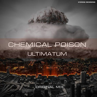 Chemical Poison - Ultimatum (Original Mix) by Gysnoize Recordings
