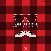 Tom Strobe - She Likes Fashion (On Me) (Cut Mix) by Gysnoize Recordings