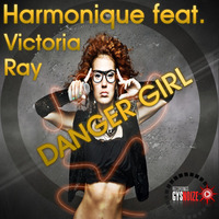 Harmonique & Victoria Ray - Danger Girl (Original Mix) by Gysnoize Recordings
