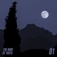 Luis Heusel presents: The Hour Of Truth #01 by Luis Heusel