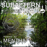 Mentha - Subaltern Radio 11/05/2017 on SUB.FM by Subaltern Records