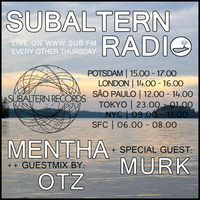 Mentha b2b Murk + OTZ Guestmix - Subaltern Radio 05/01/2017 on SUB.FM by Subaltern Records