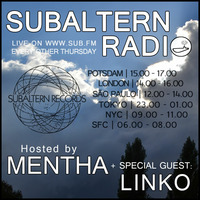 Mentha + Special Guest: Linko - Subaltern Radio 24/11/2016 SUB FM by Subaltern Records