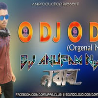 O DJ O DJ (Orgenal Mix) DJ Anupam NJP by djanupamnjp