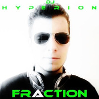 DJ Hyperion - Fraction (Original Mix) by Hyperion