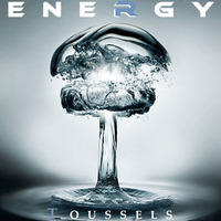 DJ Toussels - Energy (Original Mix) by Toussels