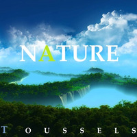 DJ Toussels - Nature (Original Mix) by Toussels
