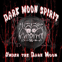 DARK MOON SPIRIT - Dark Moon Spirit by DarkMoonSpirit