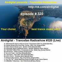 Airdigital - Trancefan Radioshow #320 2017-10-20 by Airdigitalmusic
