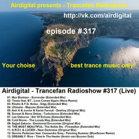 Airdigital - Trancefan Radioshow #317 2017-09-29 by Airdigitalmusic