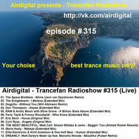 Airdigital - Trancefan Radioshow #315 2017-09-15 by Airdigitalmusic
