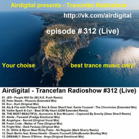 Airdigital - Trancefan Radioshow #312 2017-08-25 by Airdigitalmusic