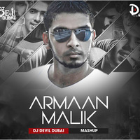 ARMAAN MALIK MASHUP - DJ DEVIL DUBAI by dj4club