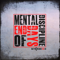 Mental Discipline - End Of Days by Andy Skyqode