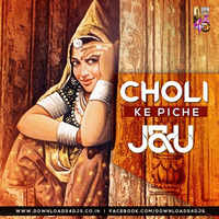 Choli Ke Peeche - J&amp;U (Remix) by J&U