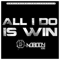 All I Do Is Win (IYF & Nobody Remix) ★FREE DOWNLOAD★ by Rob IYF GTYM