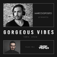 Gorgeous Vibes #08 - Guest DARIO TRAPANI by Marco Esposito