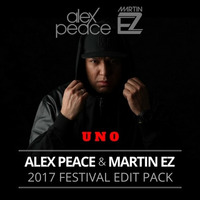 FREE ALEX PEACE & MARTIN EZ - 2017 FESTIVAL EDIT PACK (U N O) by Alex Peace