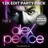 12K EDIT PARTY PACK (Part 2) by Alex Peace