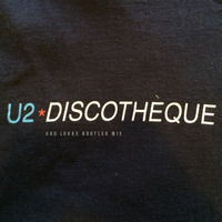 Siwell Vs U 2 - Discotheque (Agu Lukke Bootleg Mix) by Agu Lukke