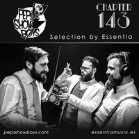 143_Pep's Show Boys Selection by Essentia [FREE DOWNLOAD] by Pep's Show Boys