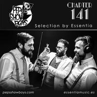 141_Pep's Show Boys Selection by Essentia [FREE DOWNLOAD] by Pep's Show Boys