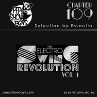 109_Pep's Show Boys Selection by Essentia Electro Swing Revolution mix [FREE DOWNLOAD] by Pep's Show Boys