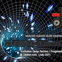 Progressive Dimension Vol .2 -Mixed By Mahir Kanik &amp; Karim Youssif (July - 2017) by Mahir Kanık