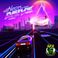 Neon Drive - Neon Drive by Renegade Alien Records