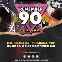 #105 Remember 90s Radio Show by Floid Maicas by Remember 90s Radio Show by Floid Maicas