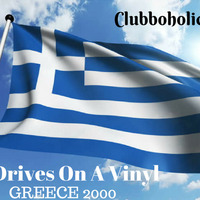3 Drives On A Vinyl - Greece 2000(Clubboholic 2K17 Edit) by Clubboholic